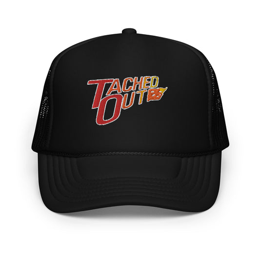 Tached Out Foam Trucker Hat